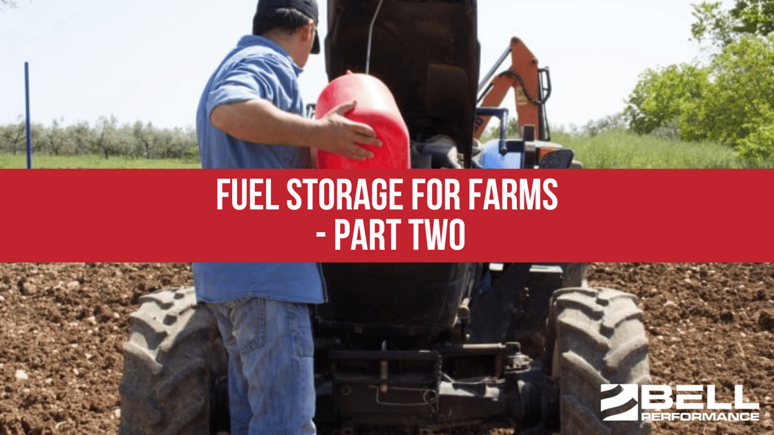 Fuel Storage for Farms - Part Two
