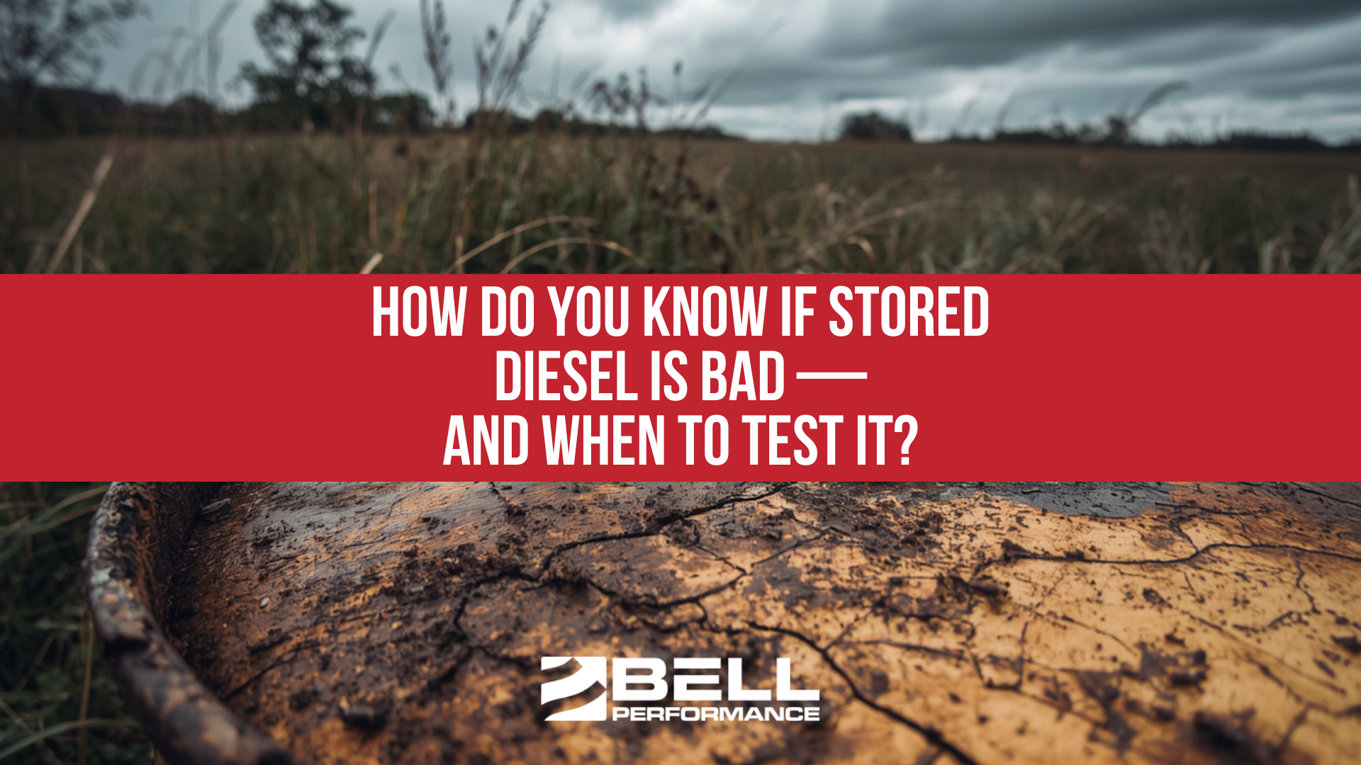 How Do You Know If Stored Diesel Is Bad—And When to Test It?