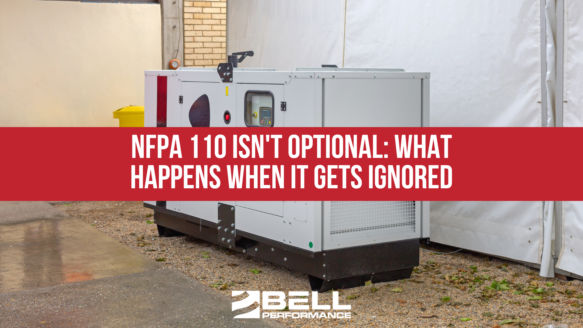 NFPA 110 Isn't Optional: What Happens When it Gets Ignored
