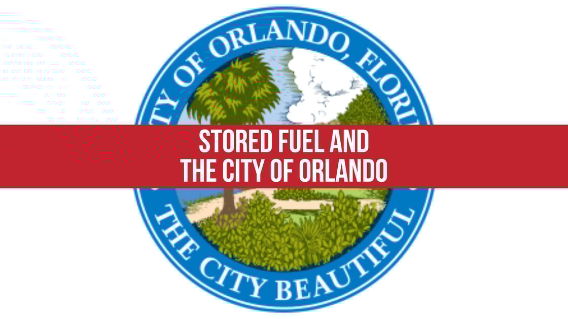 Stored Fuel and The City of Orlando