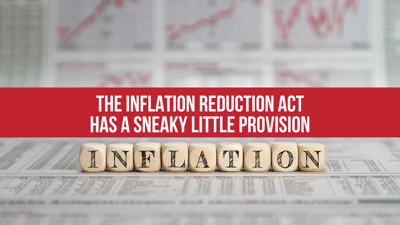 the-inflation-reduction-act-has-a-sneaky-little-provision