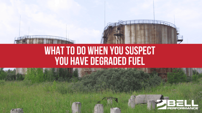what-to-do-when-you-suspect-you-have-degraded-fuel