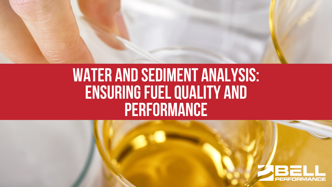 Fuel Testing - Water and Sediment Analysis: Ensuring Fuel Quality and Performance