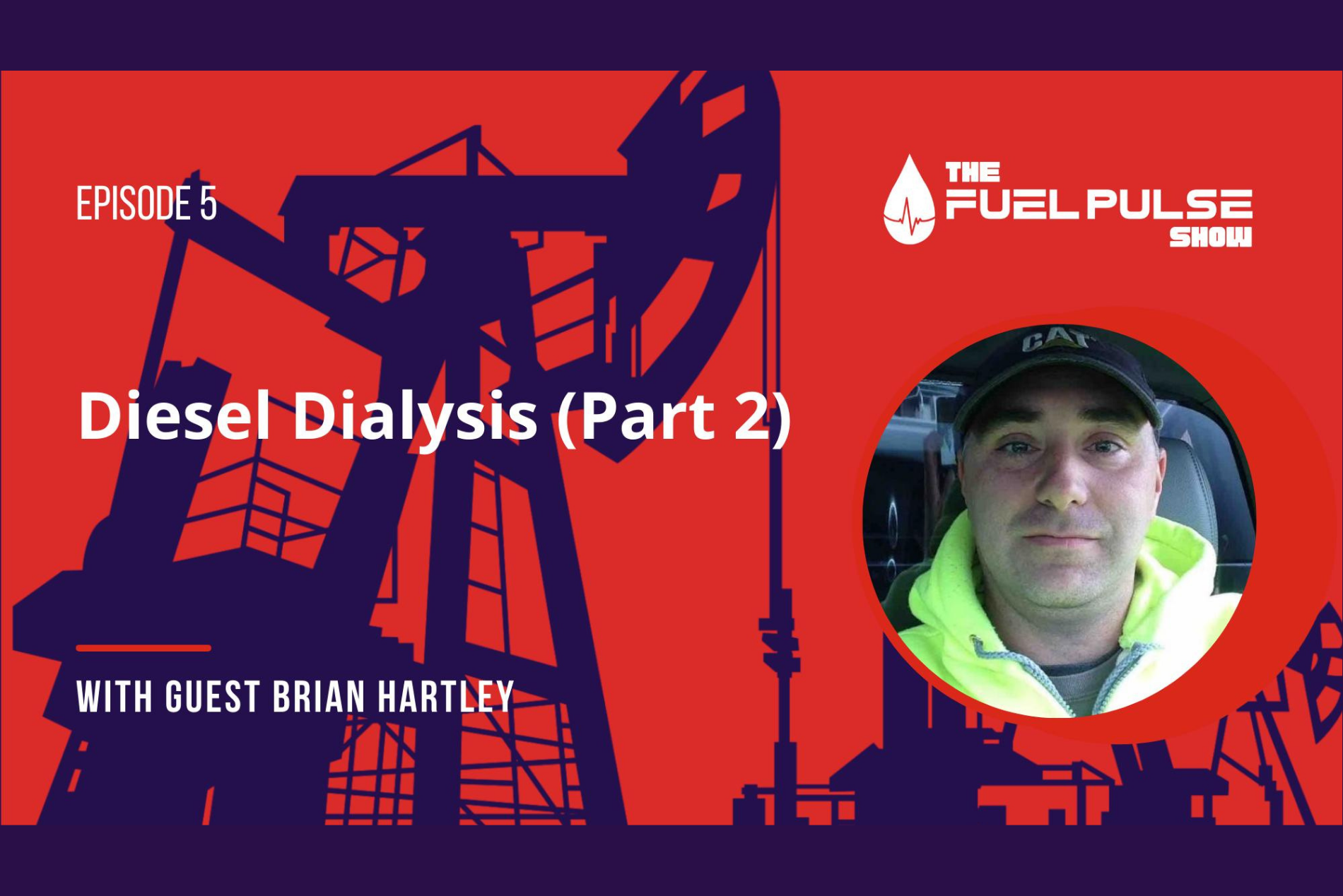 Episode 005 - Diesel Dialysis with Brian Hartley (Part 2)