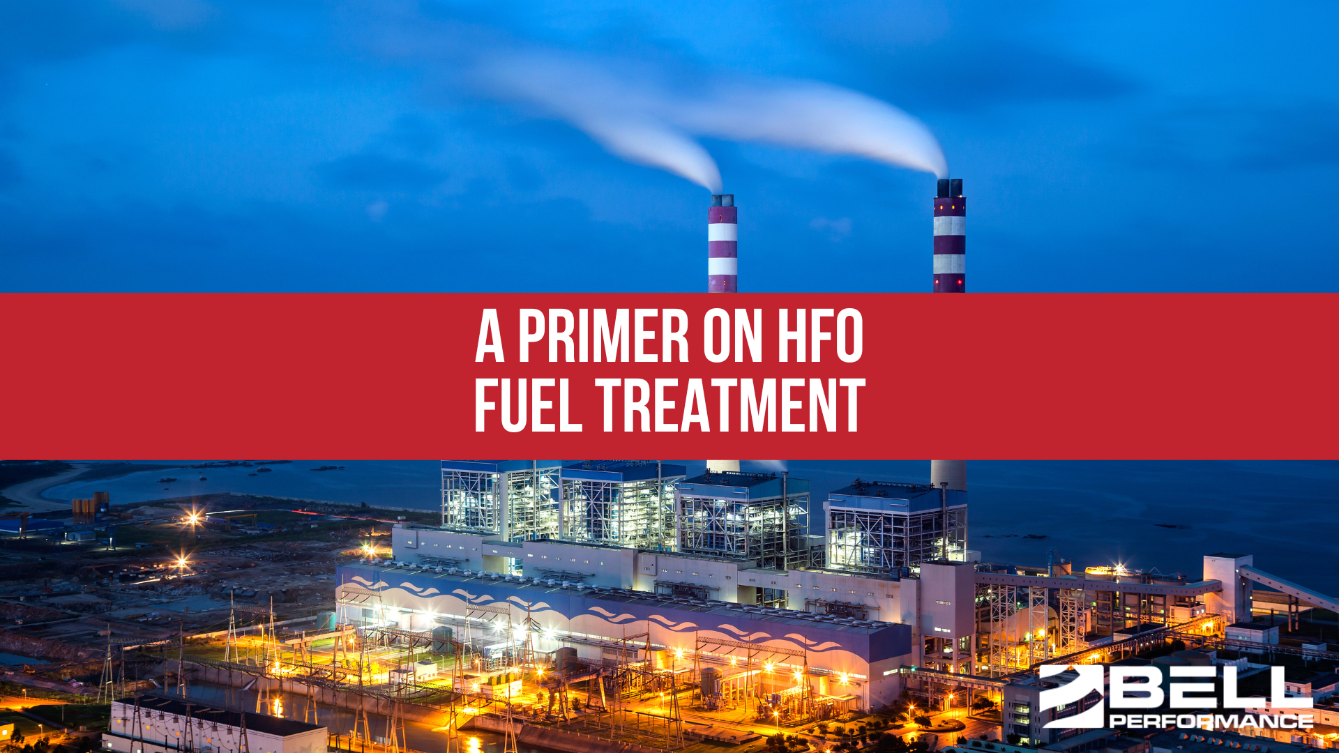 A Primer on HFO Fuel Treatment