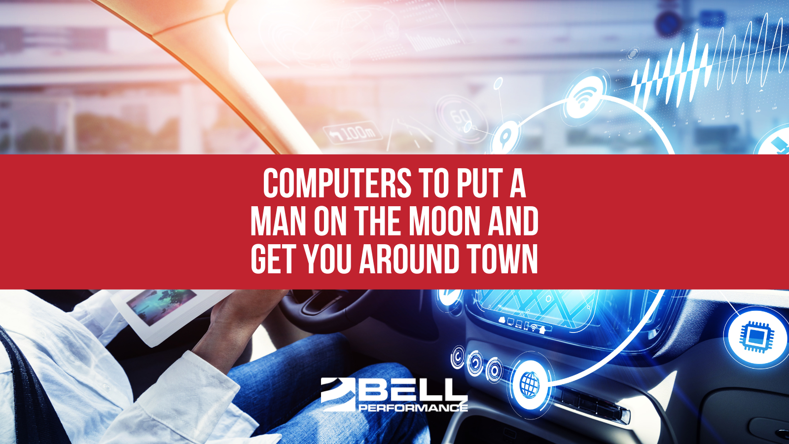 Computers to put a man on the moon and get you around town