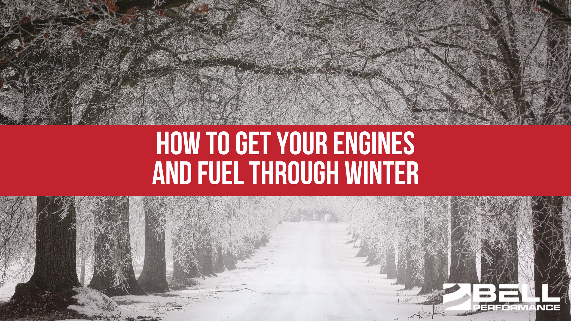 The Ultimate Guide: How to Get Your Engines and Fuel Through Winter