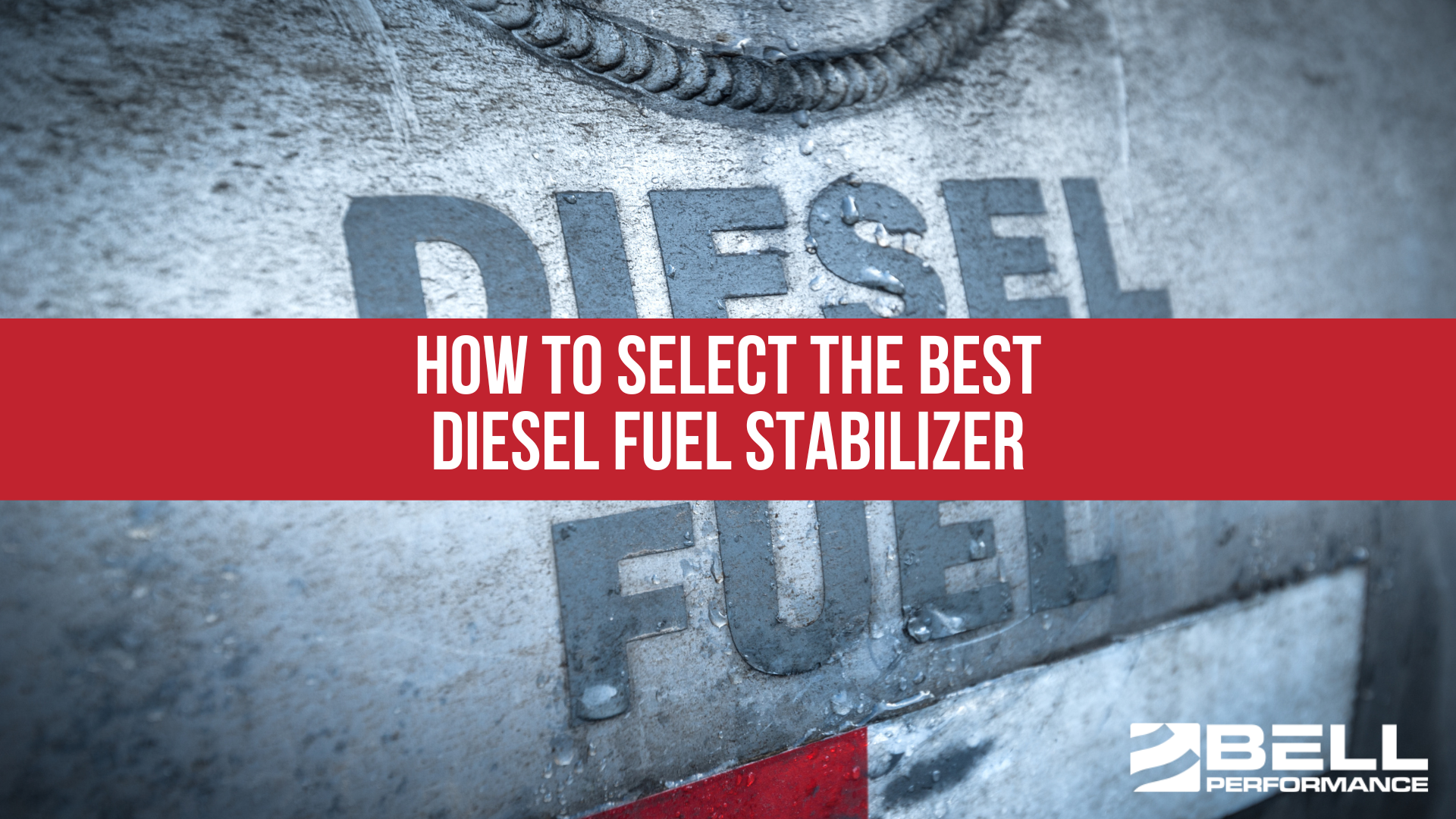 How to Select the Best Diesel Fuel Stabilizer
