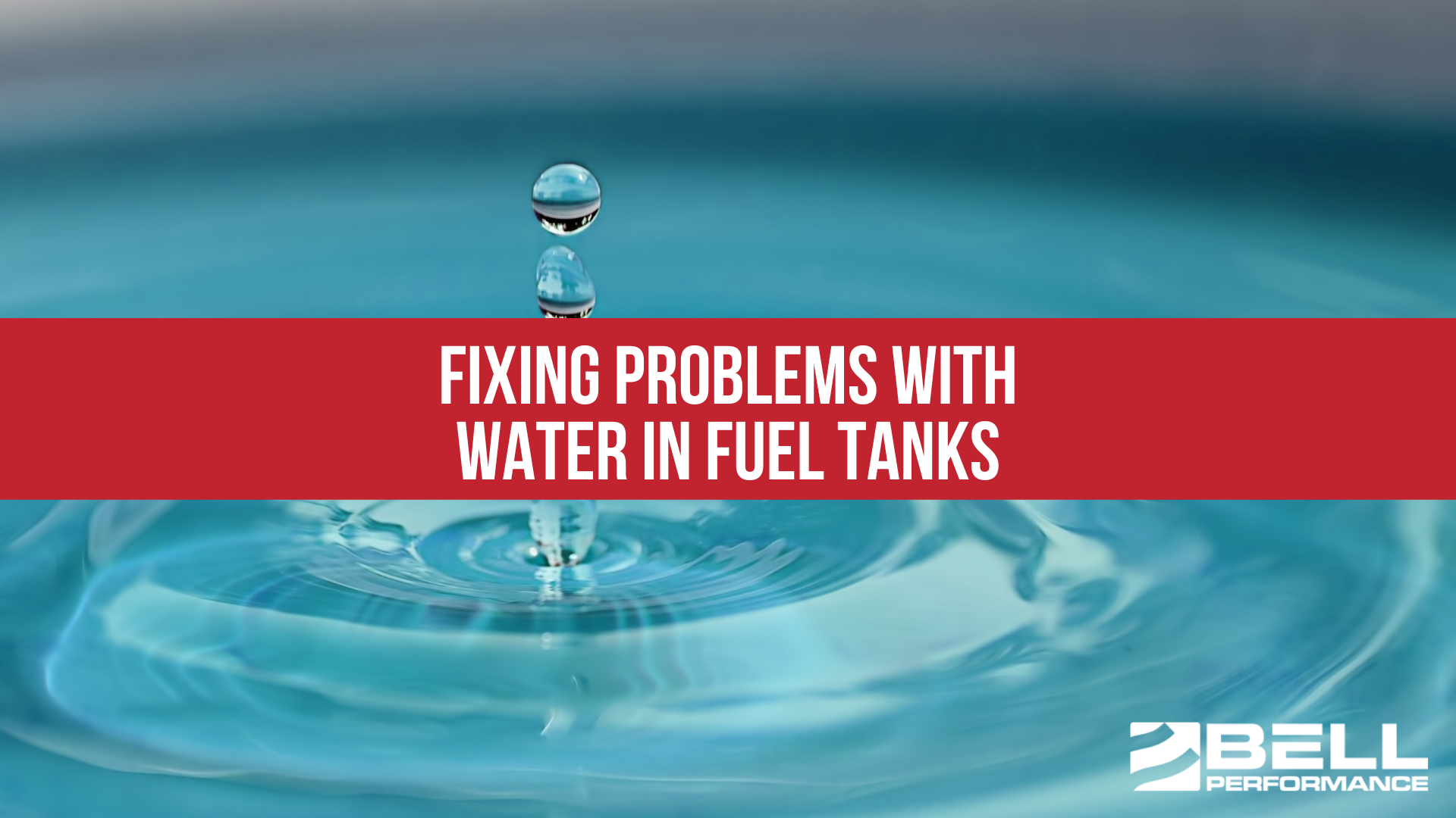 Fixing Problems With Water In Fuel Tanks