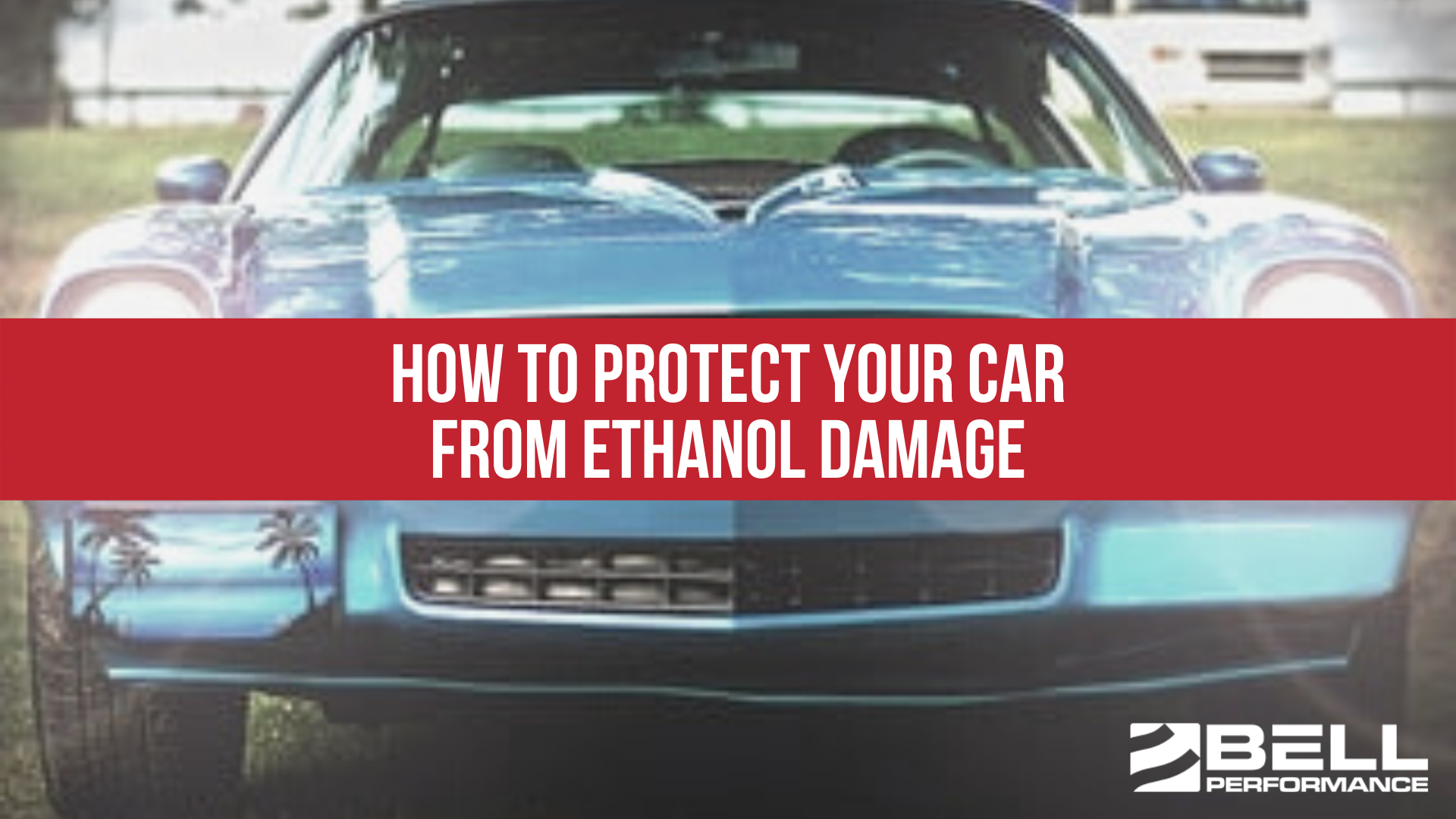 How to Protect Your Car From Ethanol Damage