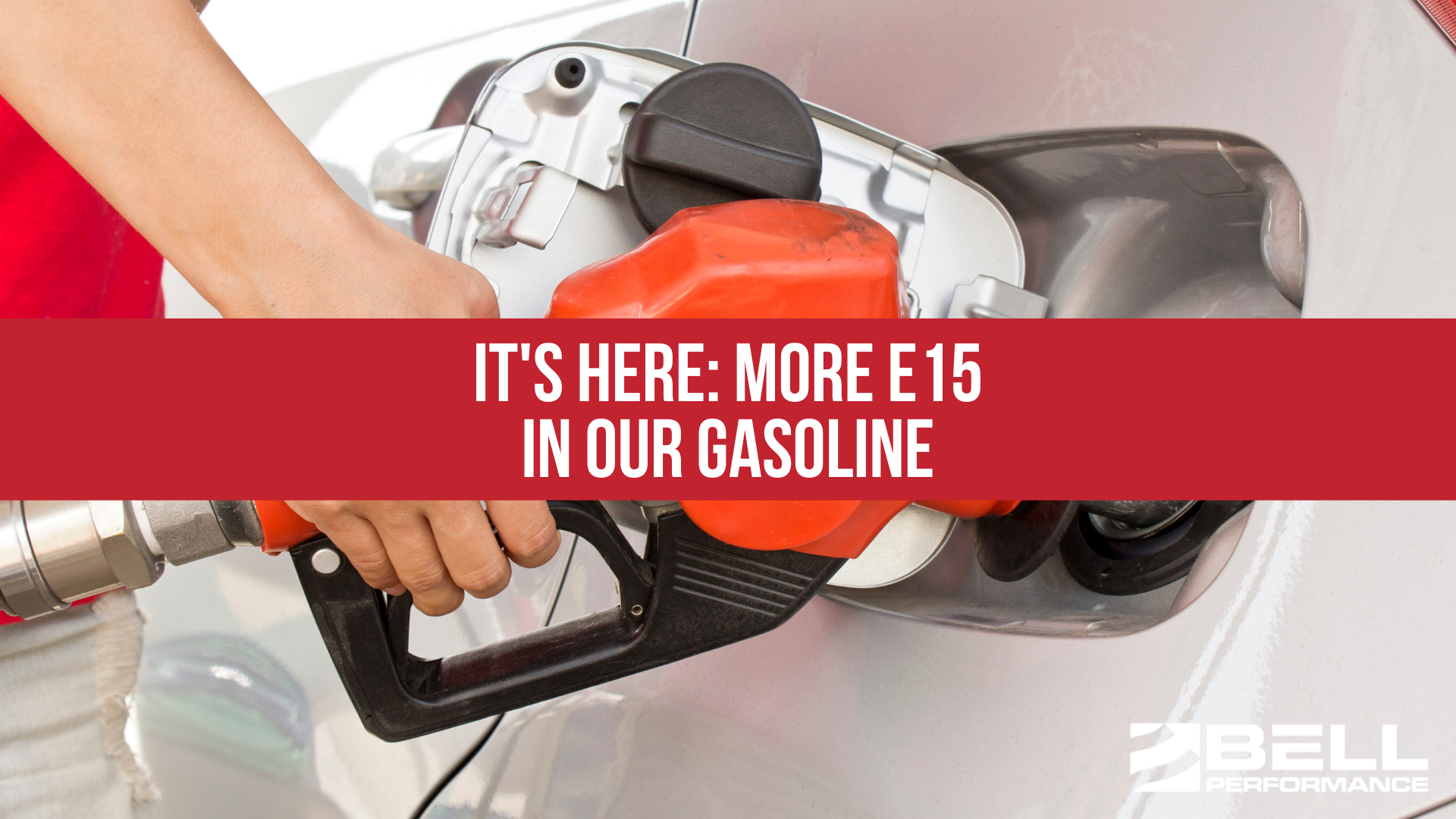 It's Here: More E15 In Our Gasoline