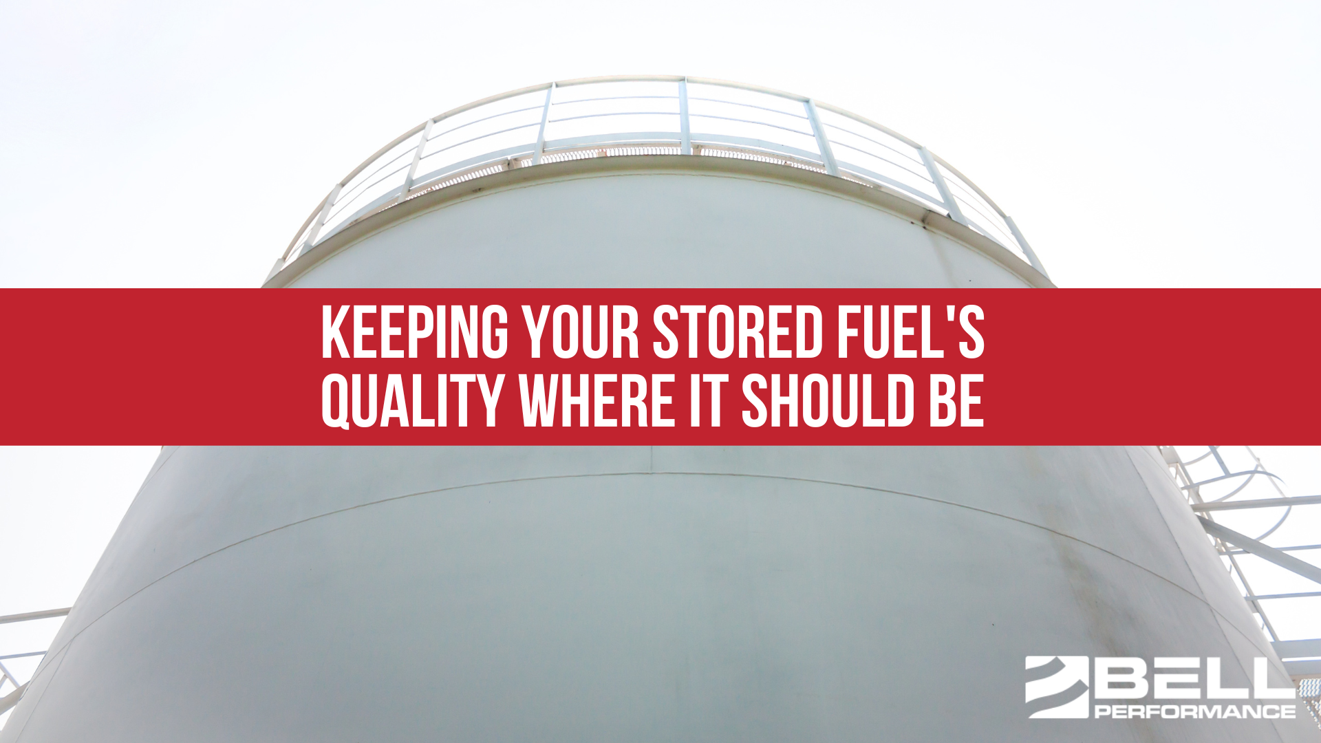 Keeping Your Stored Fuel's Quality Where It Should Be