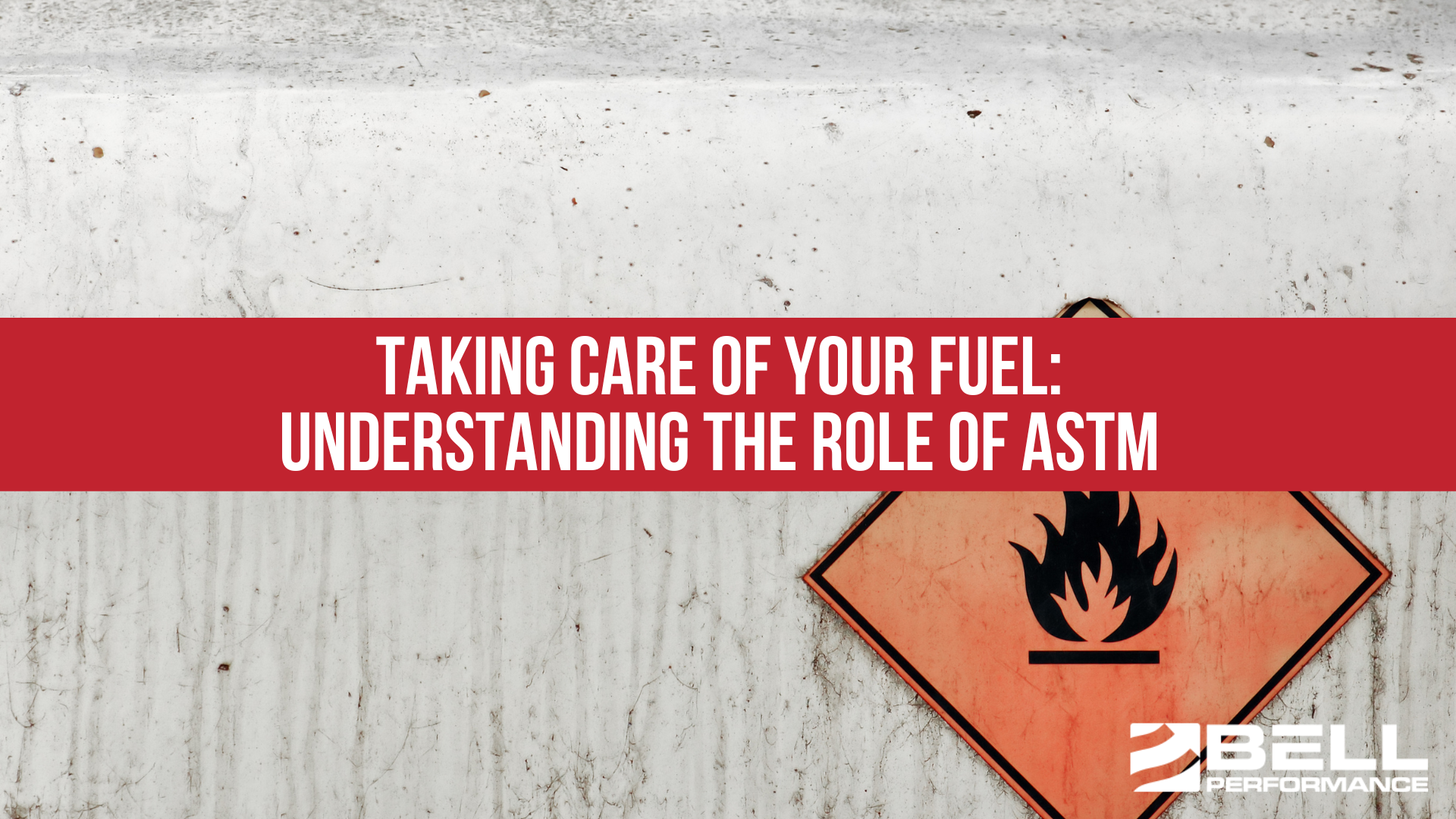 Taking Care of Your Fuel: Understanding the Role of ASTM