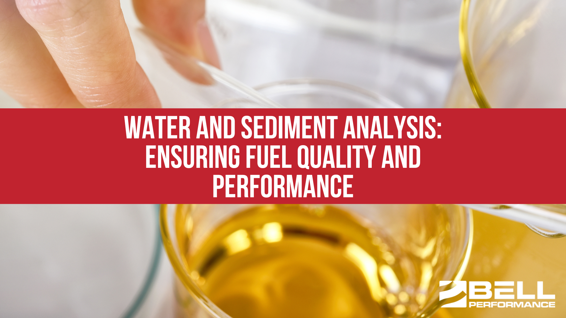 Fuel Testing - Water and Sediment Analysis: Ensuring Fuel Quality and Performance